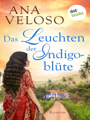 cover image of Das Leuchten der Indigoblüte